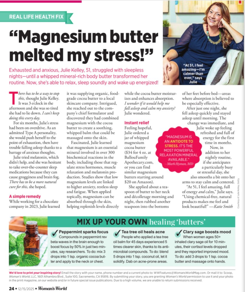 Julie Kelley, a PR Consultant who is also a Brand Ambassador, provides a Real Life Health Fix, magnesium butter to help with sleep and stress.